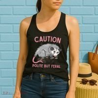 CAUTION POLITE BUT FERAL Funny Opossum Women's Tank Top thumb 2