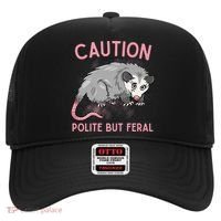 CAUTION POLITE BUT FERAL Funny Opossum Hat thumb 0