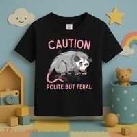 CAUTION POLITE BUT FERAL Funny Opossum Toddler T-Shirt thumb 3