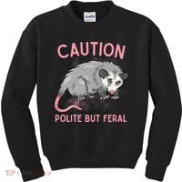 CAUTION POLITE BUT FERAL Funny Opossum Kids Sweatshirt thumb 0