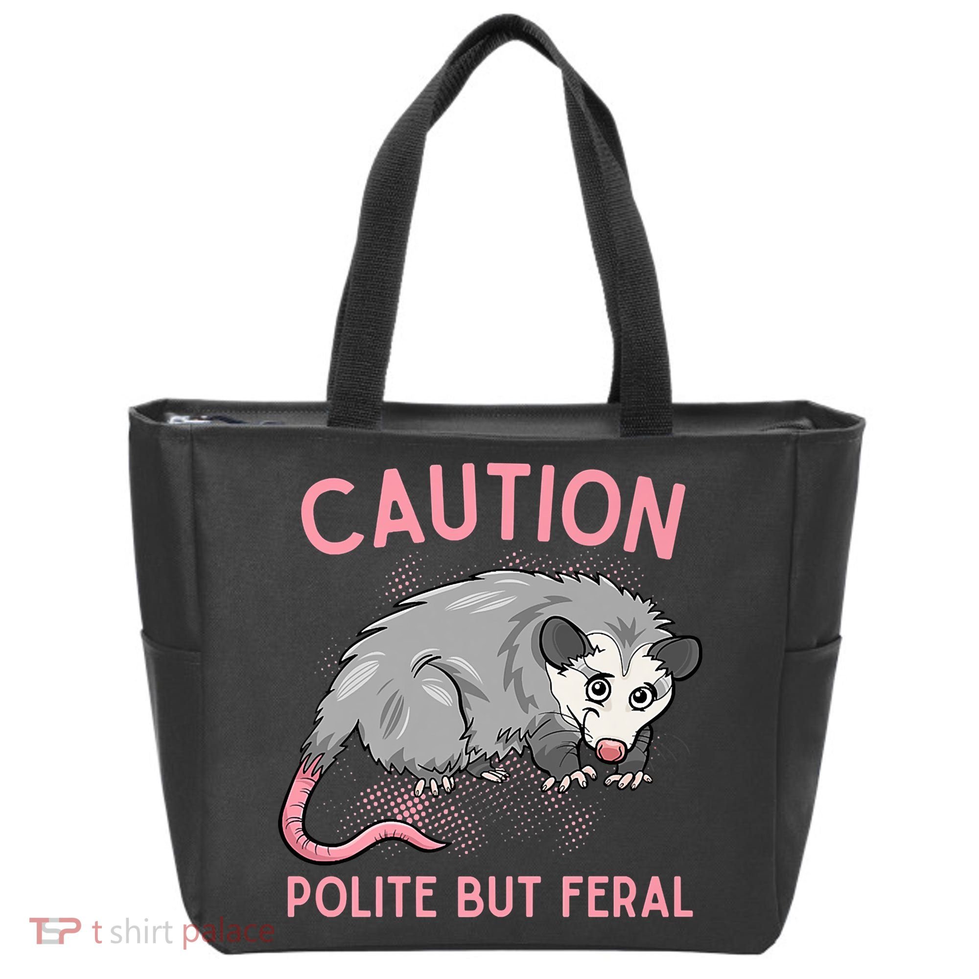 CAUTION POLITE BUT FERAL Funny Opossum Tote Bag