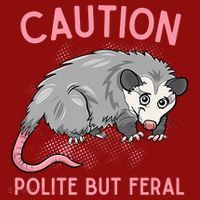 CAUTION POLITE BUT FERAL Funny Opossum Long Sleeve Shirt thumb 2