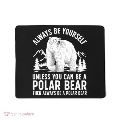 Cool Polar Bear Design For Animal Polar Bear Lover Mousepad