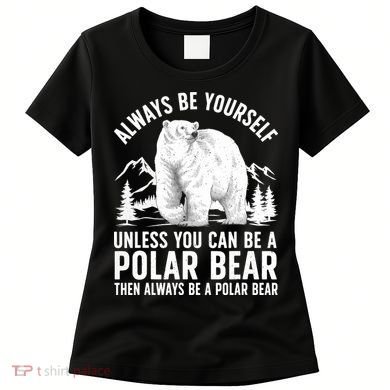 Cool Polar Bear Design For Animal Polar Bear Lover Women's T-Shirt