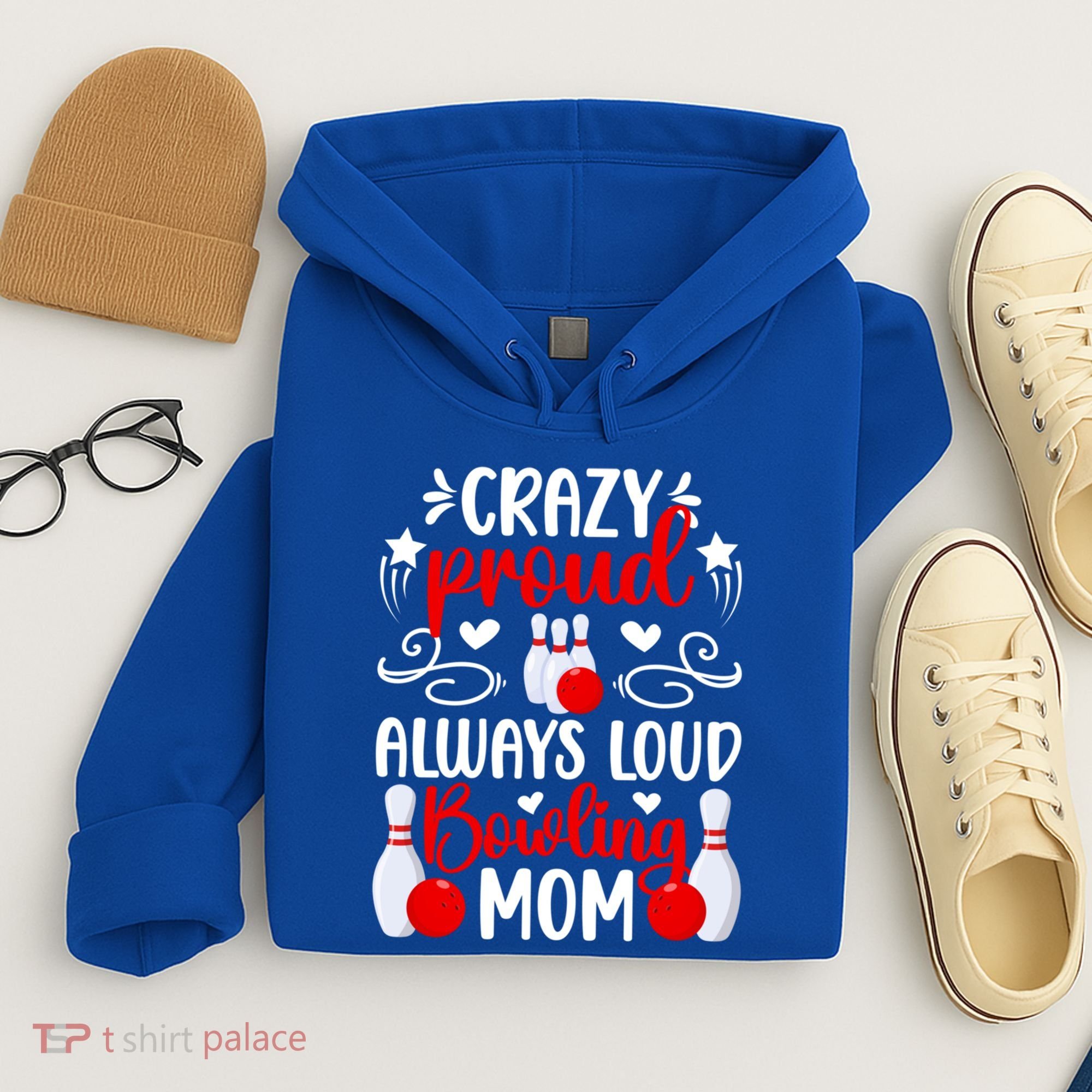 Crazy Proud Bowling Mom Of A Bowler Mama Bowling Mother Meaningful Gift Hoodie