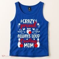 Crazy Proud Bowling Mom Of A Bowler Mama Bowling Mother Gift Tank Top thumb 2