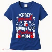 Crazy Proud Bowling Mom Of A Bowler Mama Bowling Mother Gift Women's T-Shirt thumb 0