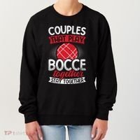 Couples Play Bocce Together Stay Together Bocce Ball Gift Women's Sweatshirt thumb 0