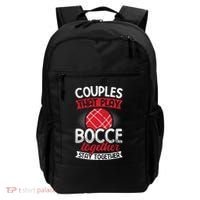 Couples Play Bocce Together Stay Together Bocce Ball Gift Backpack thumb 0