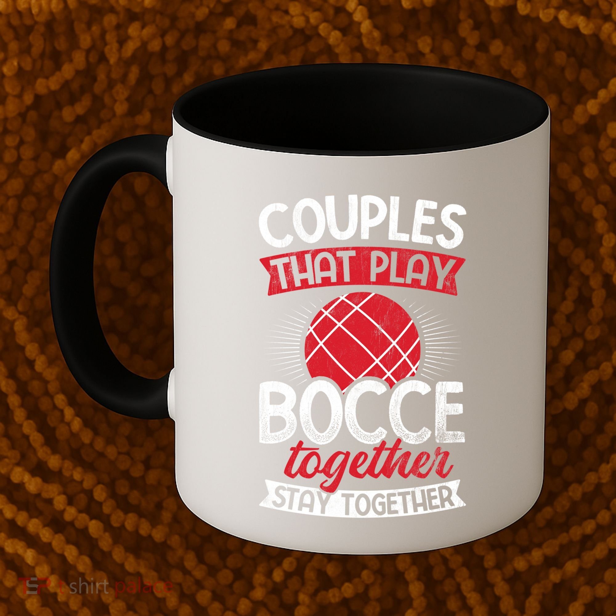 Couples Play Bocce Together Stay Together Bocce Ball Gift Coffee Mug