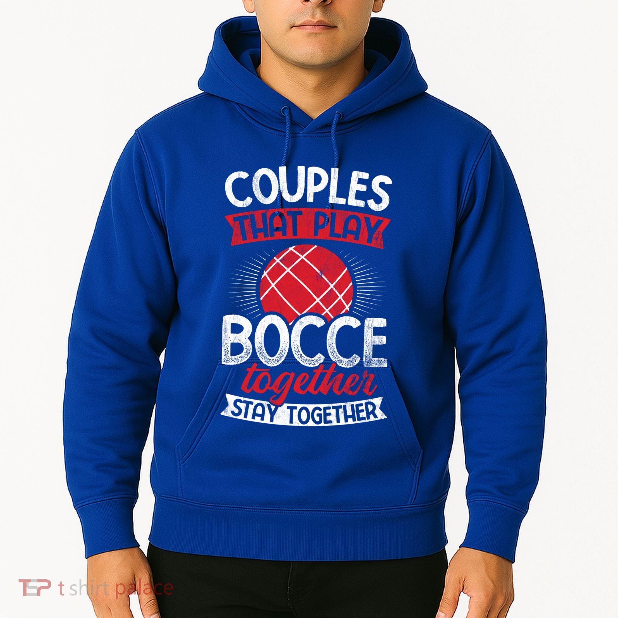 Couples Play Bocce Together Stay Together Bocce Ball Gift Hoodie