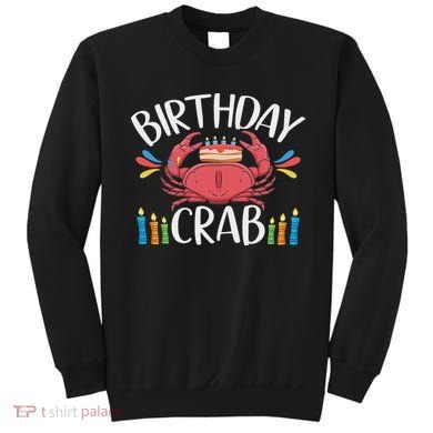 Crab Party Birthday Crab Birthday Sweatshirt