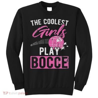 Coolest Play Bocce Ball Sweatshirt