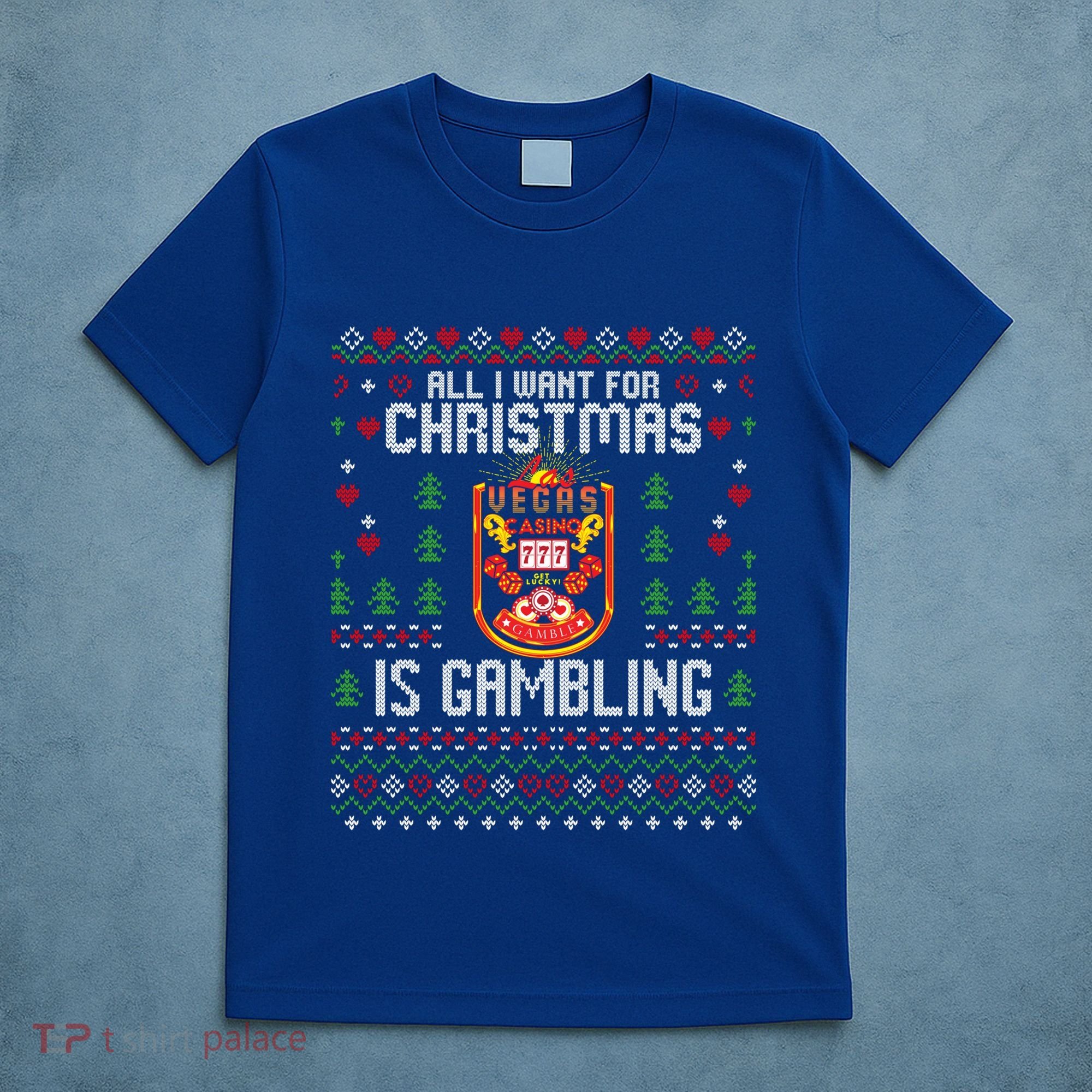 Christmas Poker Casino Gambling Las Vegas Ugly Xmas Sweater Great Gift T-Shirt