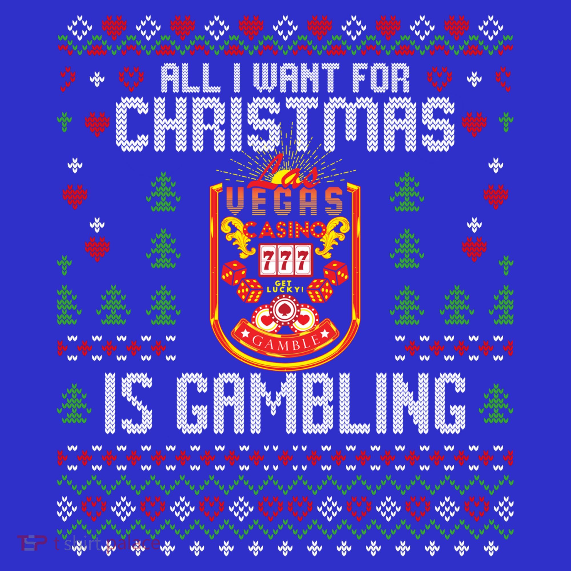 Christmas Poker Casino Gambling Las Vegas Ugly Xmas Sweater Great Gift T-Shirt