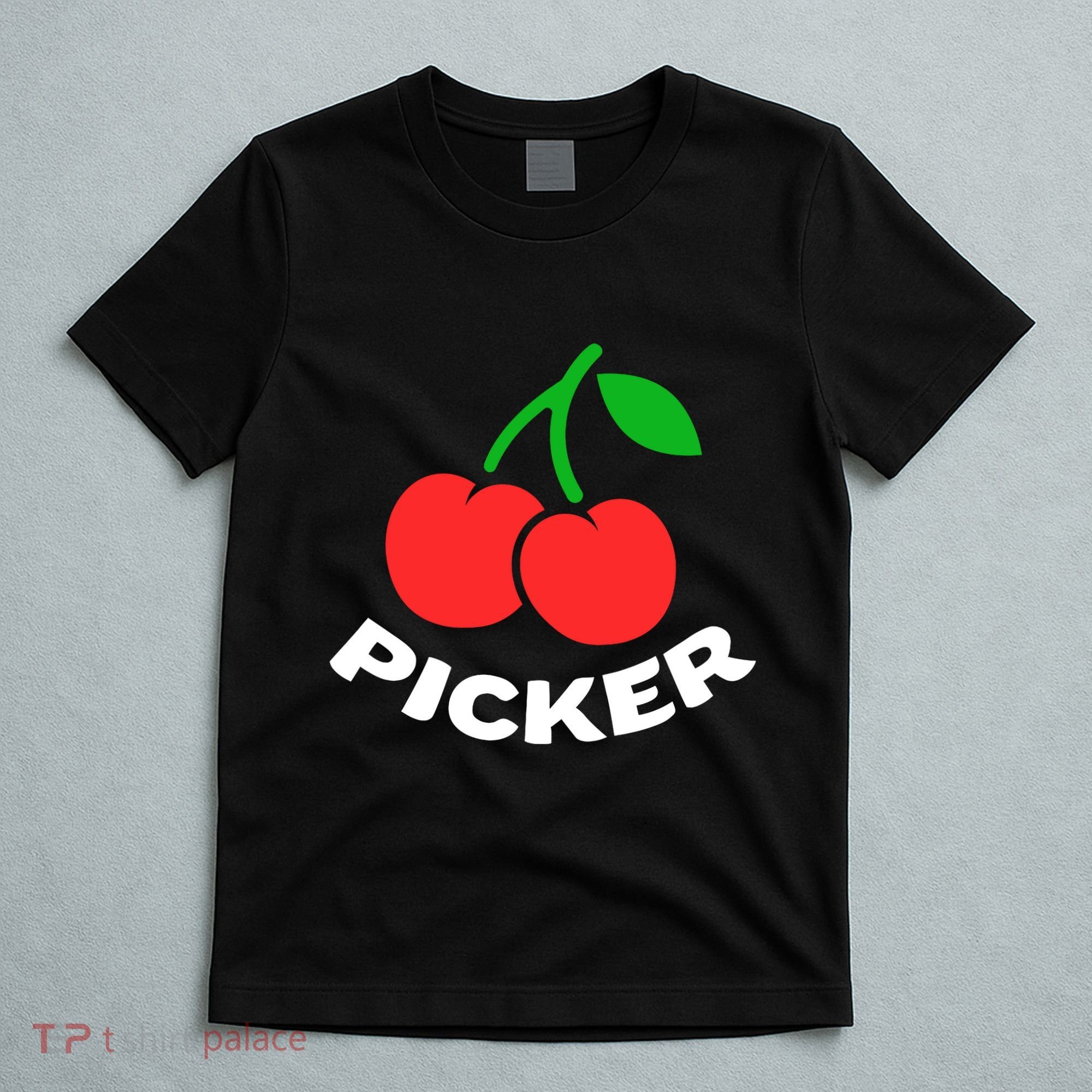 Cherry Picker Cherries Fruit Picking T-Shirt