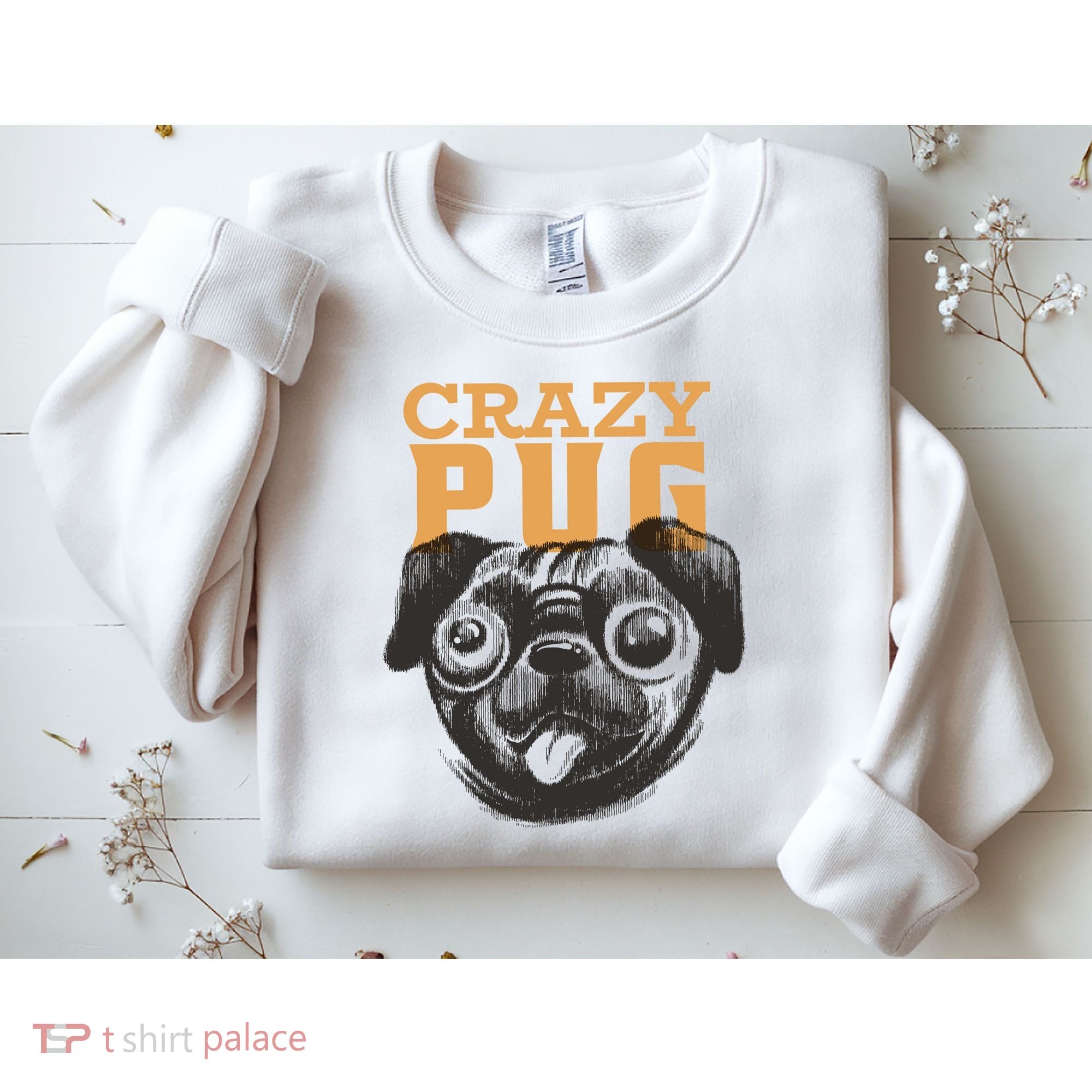 Crazy Pug Sweatshirt