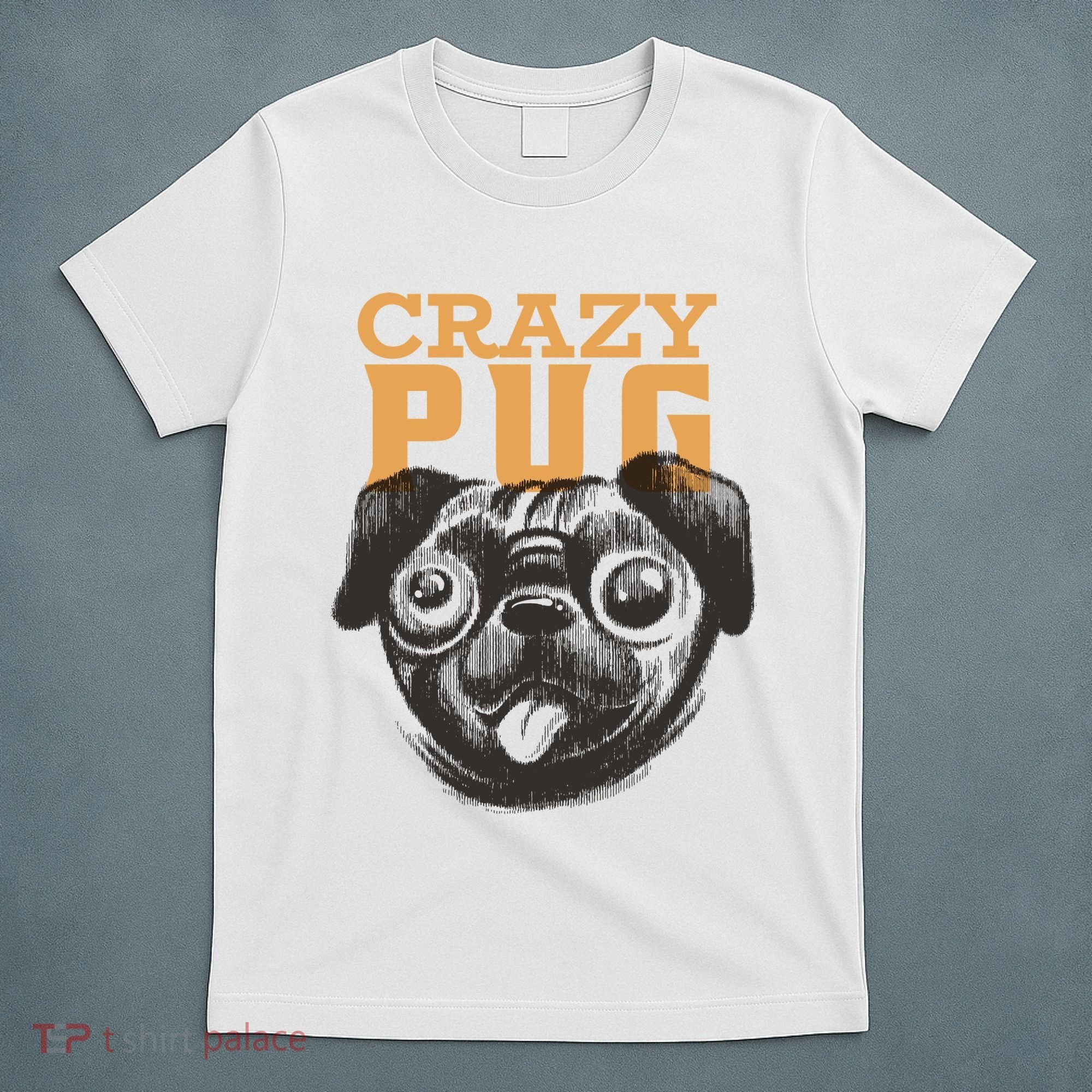 Crazy Pug T-Shirt