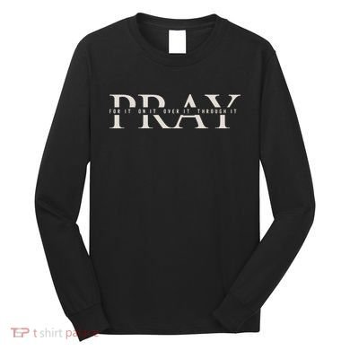 Christian Pray Long Sleeve Shirt
