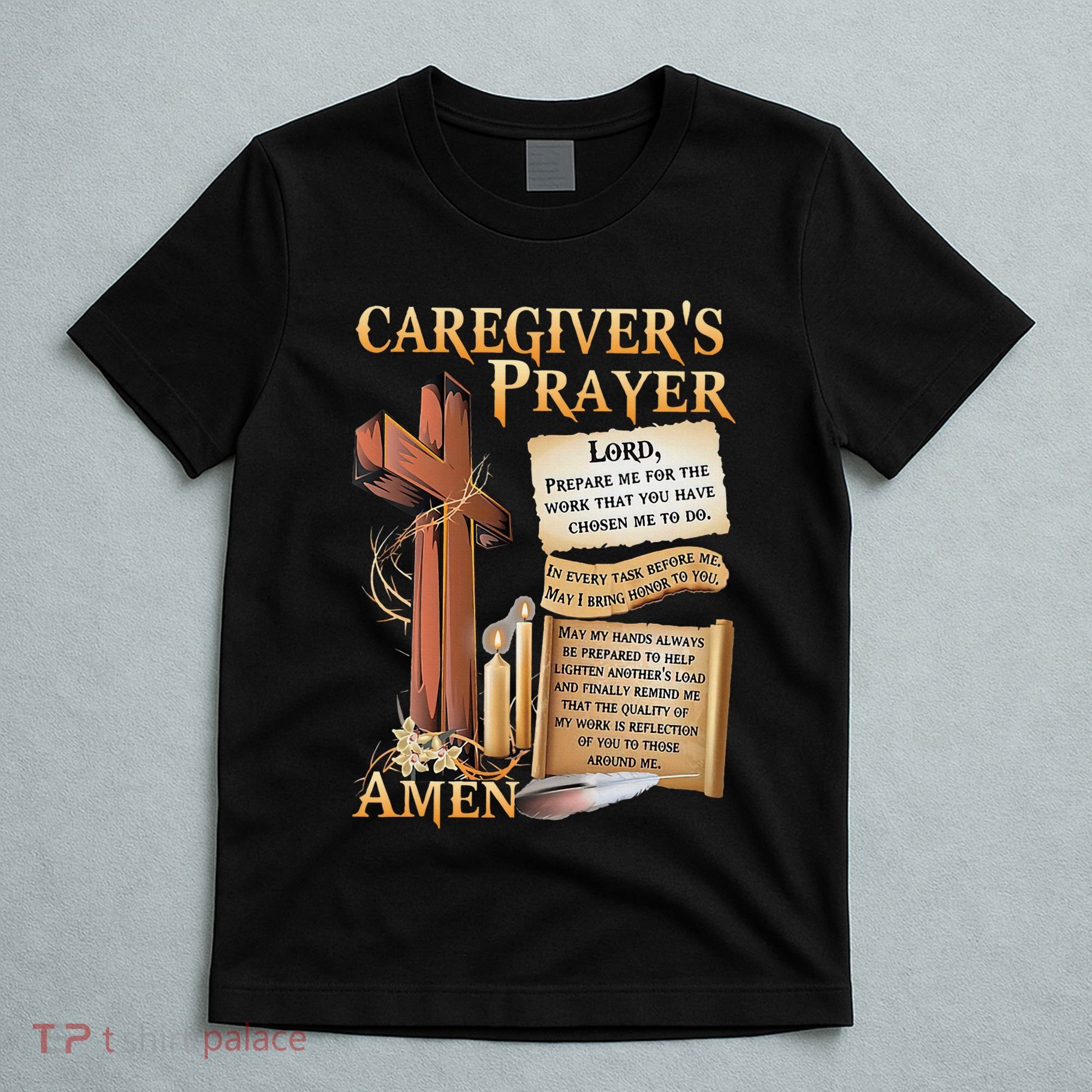CaregiverS Prayer Christian Cross Faith Hope Love Jesus T-Shirt
