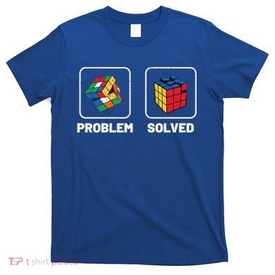 Competitive Puzzle Cube Problem Solved Speed Cubing Meaningful Gift T-Shirt