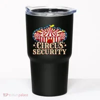 Circus Party Circus Security Tumbler thumb 0