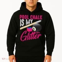 Cute Pool Chalk Is My Funny Billiard Players Game Gift Hoodie thumb 2
