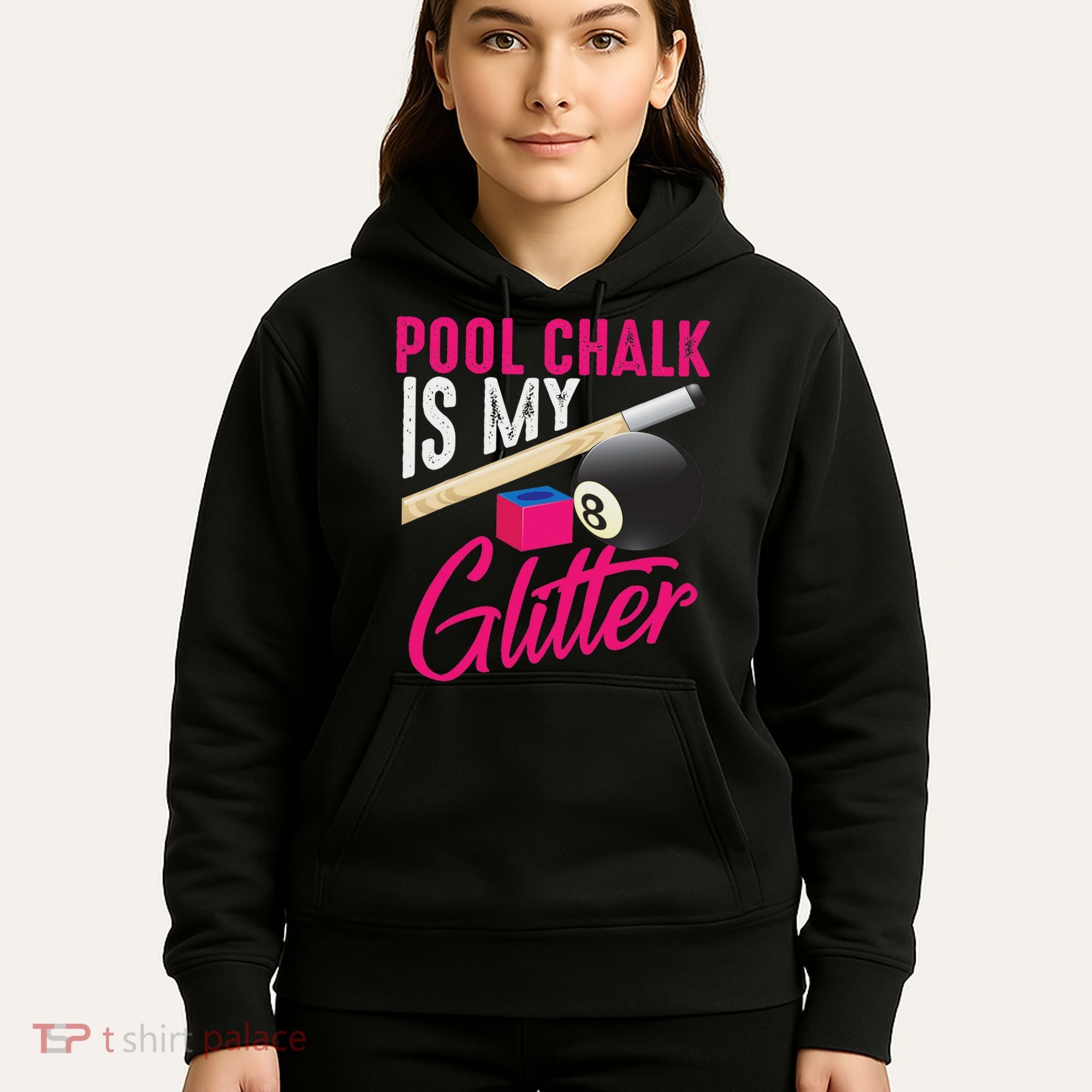 Cute Pool Chalk Is My Funny Billiard Players Game Gift Hoodie