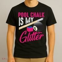 Cute Pool Chalk Is My Funny Billiard Players Game Gift T-Shirt thumb 3