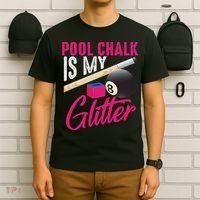 Cute Pool Chalk Is My Funny Billiard Players Game Gift T-Shirt thumb 6