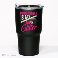 Cute Pool Chalk Is My Funny Billiard Players Game Gift Tumbler thumb 0