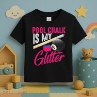 Cute Pool Chalk Is My Funny Billiard Players Game Gift Toddler T-Shirt thumb 3