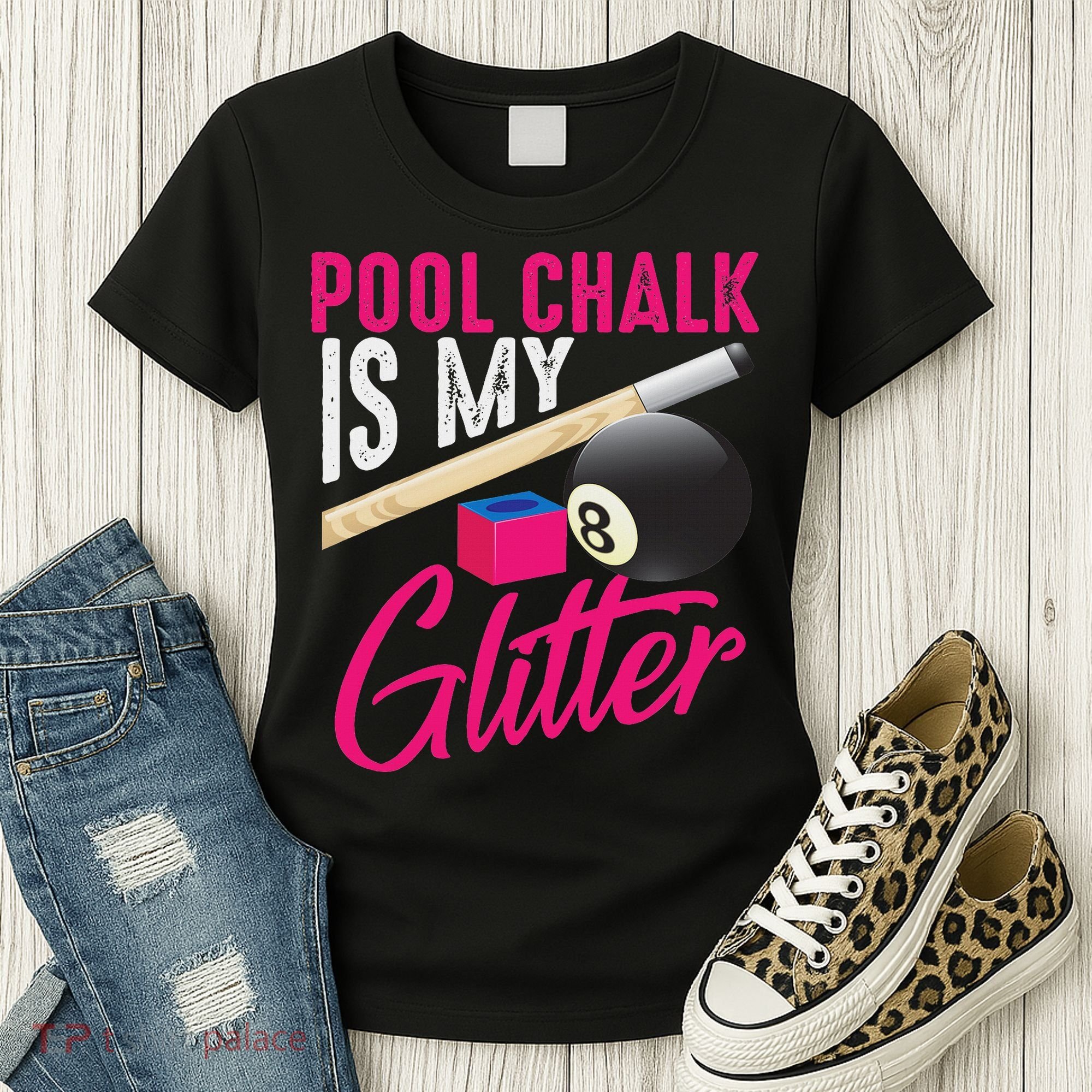 Cute Pool Chalk Is My Funny Billiard Players Game Gift Women's T-Shirt