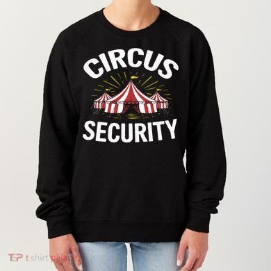 Circus Party Circus Security Women's Sweatshirt