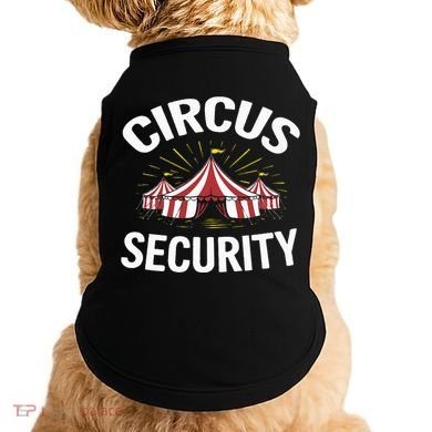 Circus Party Circus Security Doggie Tank