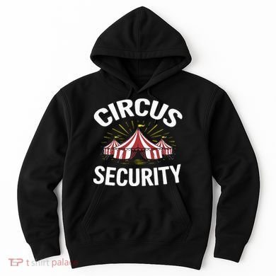 Circus Party Circus Security Hoodie