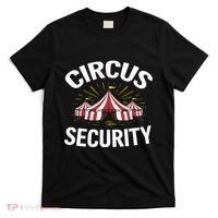 Circus Party Circus Security T-Shirt thumb 0