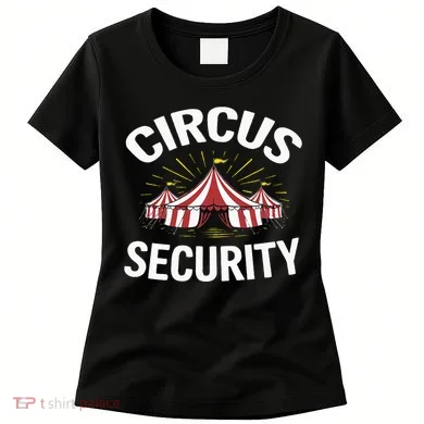 Circus Party Circus Security Women's T-Shirt