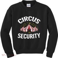 Circus Party Circus Security Kids Sweatshirt thumb 0