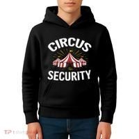 Circus Party Circus Security Kids Hoodie thumb 4
