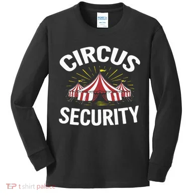 Circus Party Circus Security Kids Long Sleeve Shirt