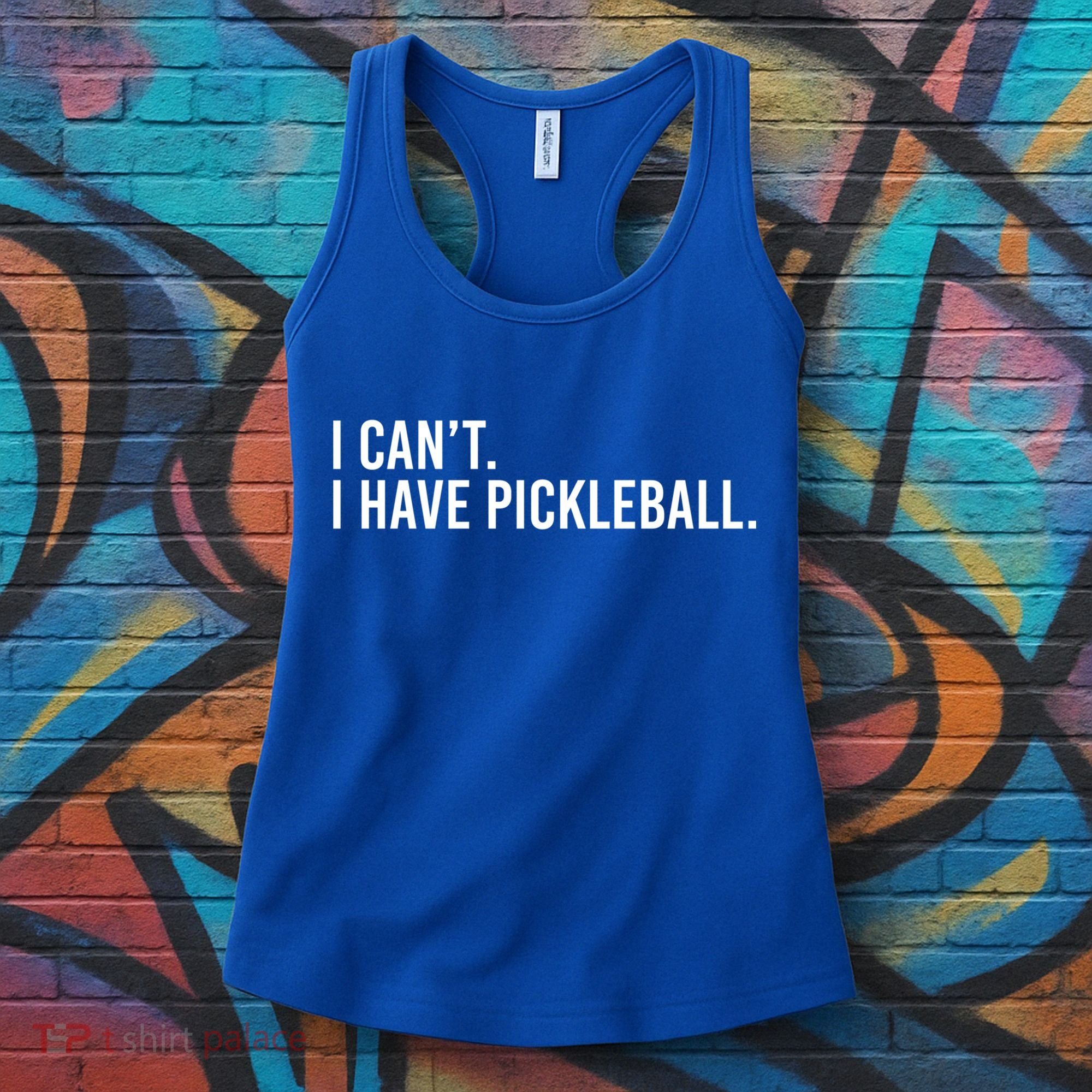 Cool Pickleball Coach With Saying I Can't I Have Pickleball Gift Women's Tank Top