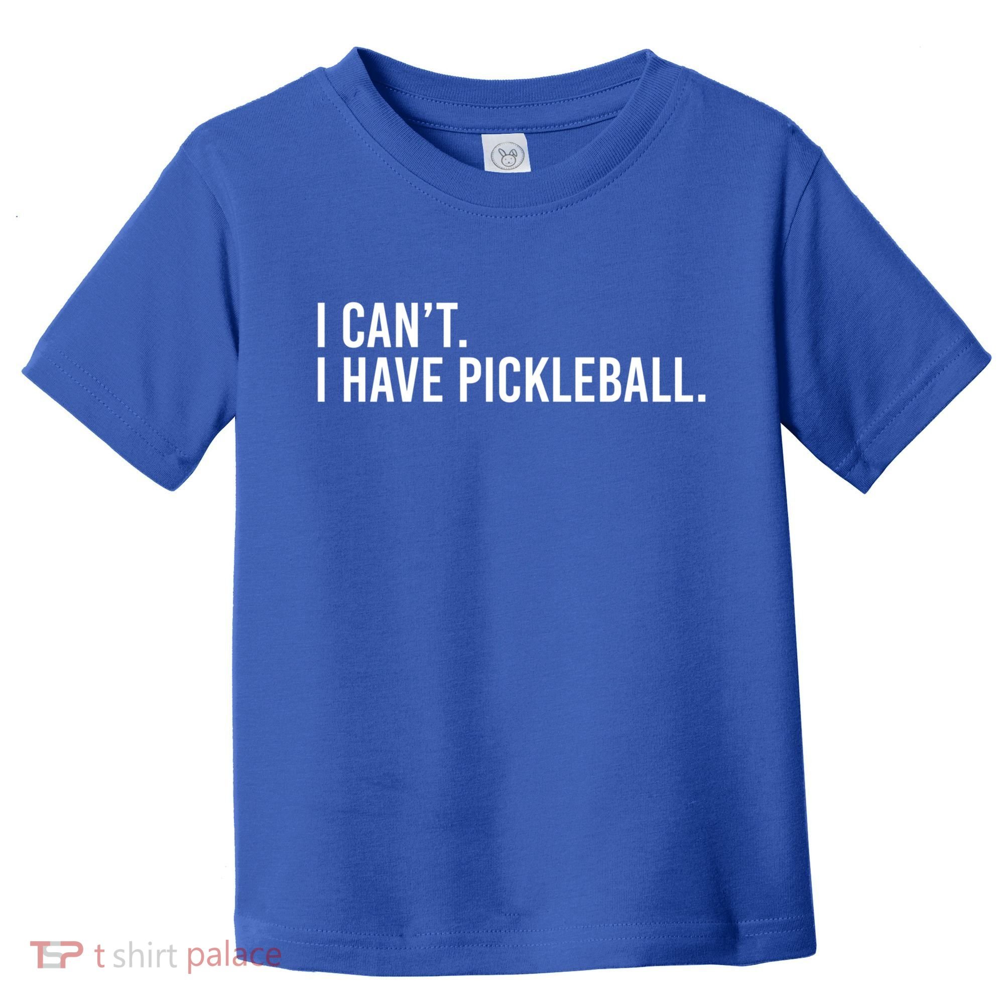 Cool Pickleball Coach With Saying I Can't I Have Pickleball Gift Toddler T-Shirt