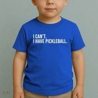 Cool Pickleball Coach With Saying I Can't I Have Pickleball Gift Toddler T-Shirt thumb 2