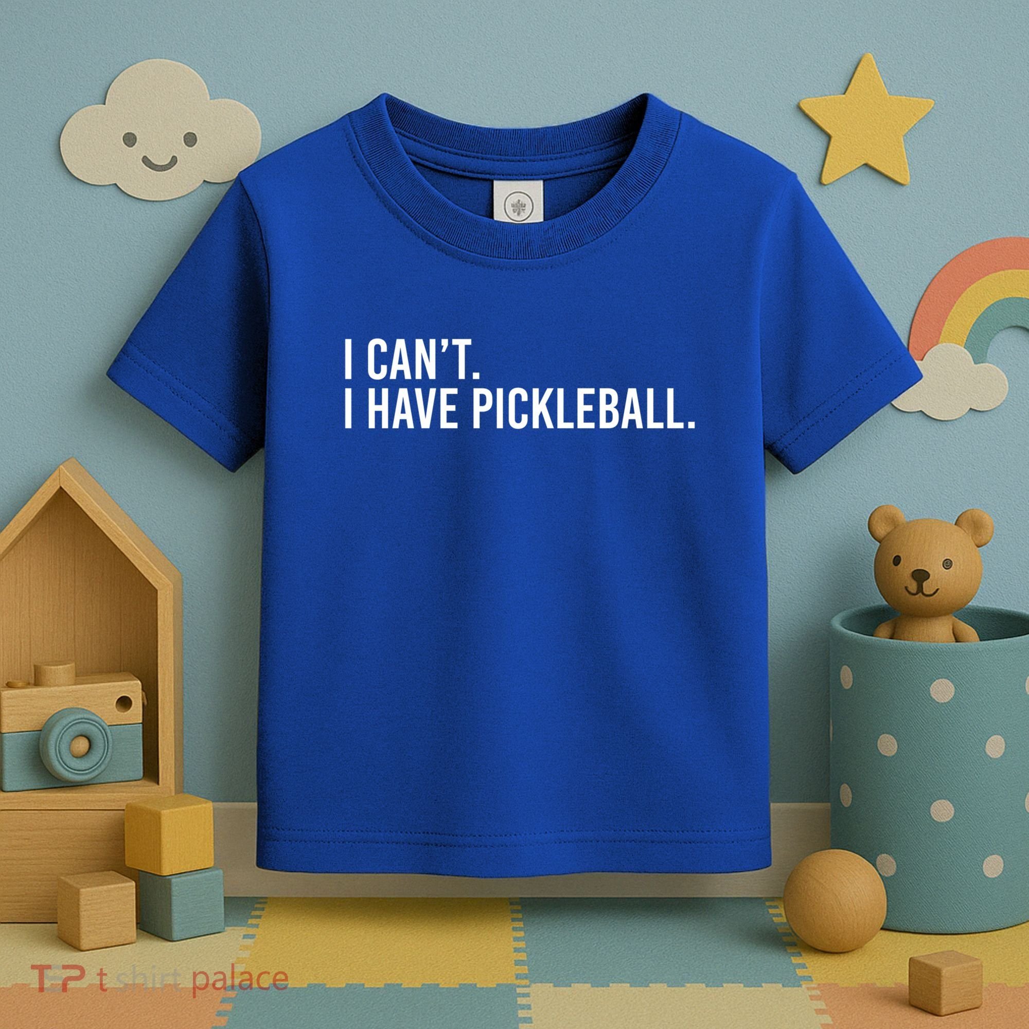 Cool Pickleball Coach With Saying I Can't I Have Pickleball Gift Toddler T-Shirt