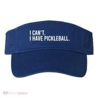Cool Pickleball Coach With Saying I Can't I Have Pickleball Gift Visor thumb 0