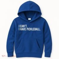 Cool Pickleball Coach With Saying I Can't I Have Pickleball Gift Kids Hoodie thumb 0