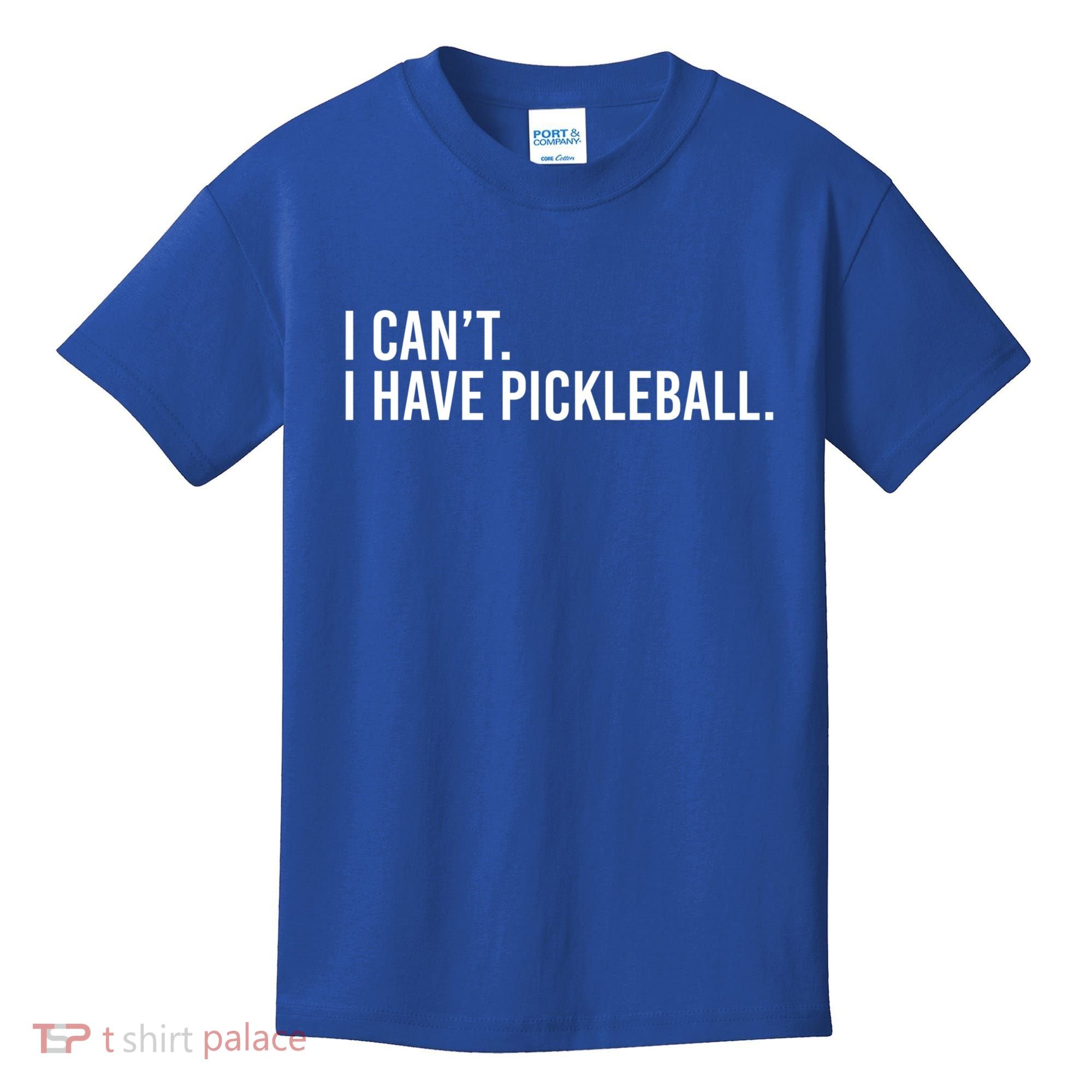 Cool Pickleball Coach With Saying I Can't I Have Pickleball Gift Kids T-Shirt