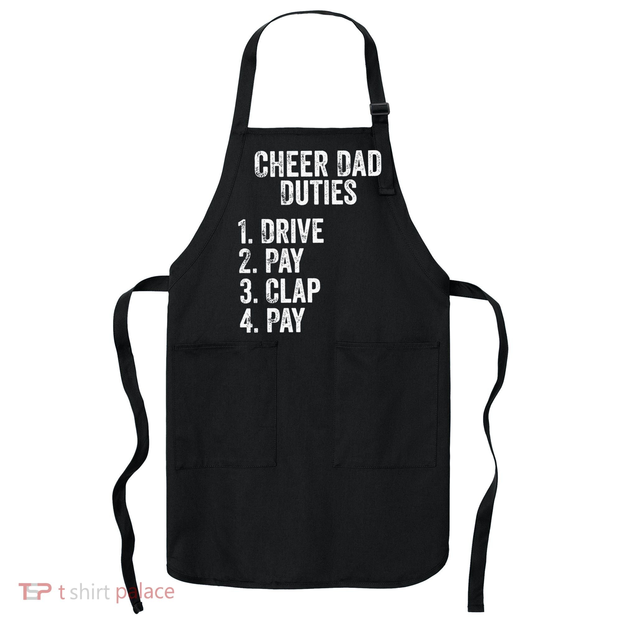 Cheerleading Papa Cheer Dad Duties Drive Pay Clap Apron
