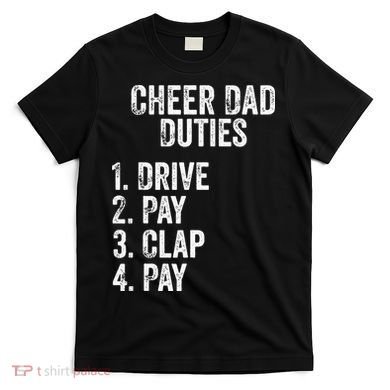 Cheerleading Papa Cheer Dad Duties Drive Pay Clap T-Shirt